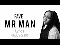 Fave - Mr Man (Official Lyrics)