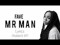 Fave Mr Man Official Lyrics