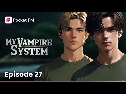When Vampire Strength Meets Human Skill | Ep-27 | Pocket FM