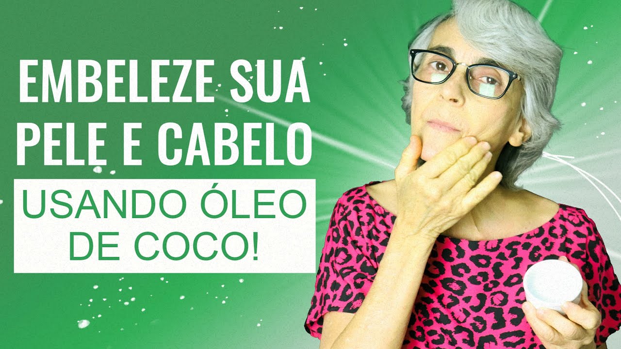 Benefícios do óleo de coco e aprenda como usar!