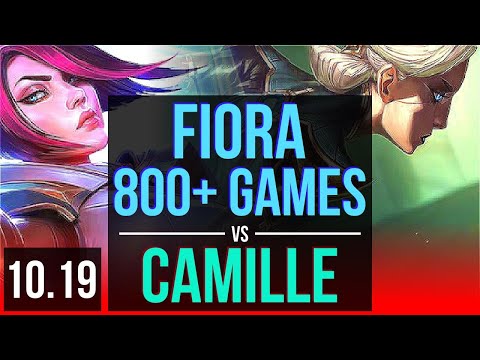FIORA vs CAMILLE (TOP) | 3 early solo kills, 800+ games | KR Challenger | v10.19
