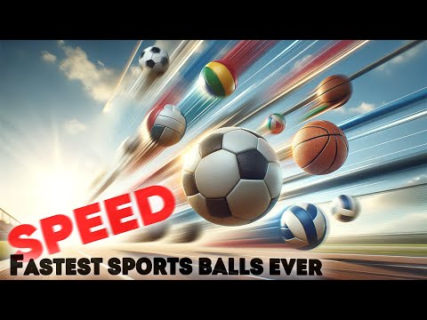 ⚽SPEED COMPARISON 3D: Fastest Sports Balls Ever
