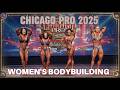 Chicago Pro 2025 Women S Bodybuilding Final Full Results Highlights Who Took The Crown