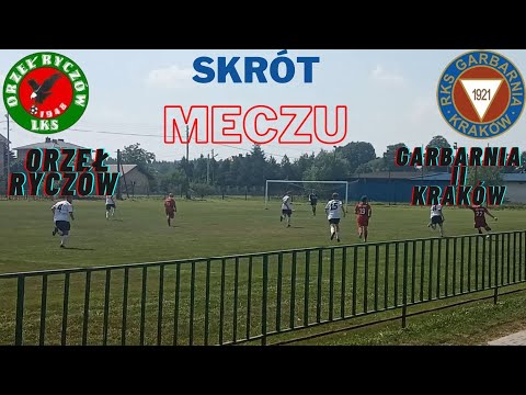 Orzeł Ryczów - Garbarnia II Kraków (IV liga) |Skrót meczu|
