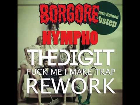 Borgore - Nympho (The Digit Rework)