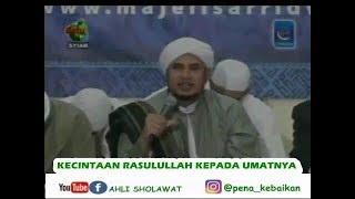 Download lagu CINTA RASULULLAH KEPADA UMATNYA ▪ Habib Ahmad Jamal bin Thoha Baagil mp3