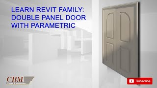 LEARN REVIT FAMILY- DOUBLE PANEL DOOR WITH PARAMETRIC