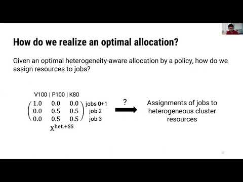 OSDI '20 - Heterogeneity-Aware Cluster Scheduling Policies for Deep Learning Workloads