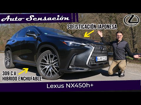 Prueba Lexus NX450h+ 2022 . Completamente renovado pero fiel a la esencia Lexus.