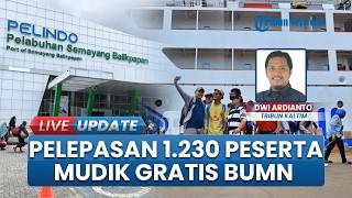 Penuh Suka Cita, 1.230 Peserta Mudik Gratis Siap Berlayar dari Pelabuhan Semayang Balikpapan