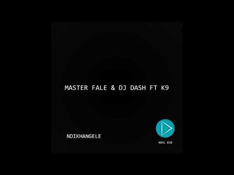 Master Fale & Dj Dash ft. K9 - Ndikhamgele (Youtube Audio)