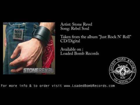 Stone Revel - Rebel Soul (Just Rock N' Roll EP - Loaded Bomb Records)