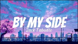 Download lagu By My Side - Zack Tabudlo (Lyrics) mp3 Download lagu By My Side - Zack Tabudlo (Lyrics) mp3