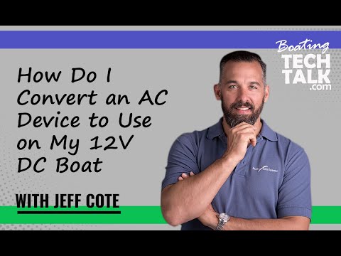 How Do I Convert an AC Device to Use on My 12V Boat?