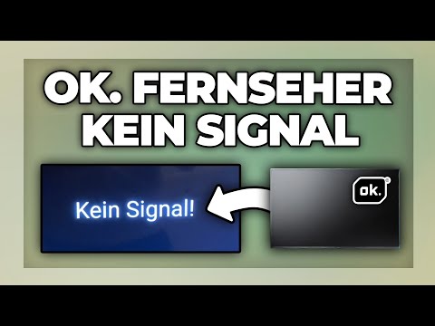 Ok. Fernseher kein Signal beheben - Tutorial
