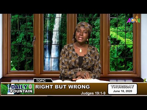 DAILY FOUNTAIN DEVOTIONAL OF JUNE 18, 2020 - MRS. NKIRUKA NWOFOR