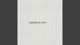 Download lagu LUBANG DI HATI mp3 Download lagu LUBANG DI HATI mp3