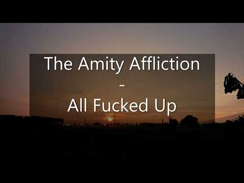 The Amity Affliction - All Fcked Up ( Lyrics Video )