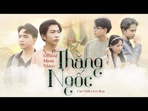Thằng ngốc - Cần Vinh
