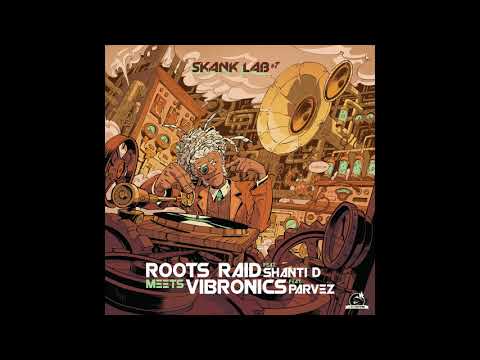 Roots Raid ft Shanti D - Style & Fashion