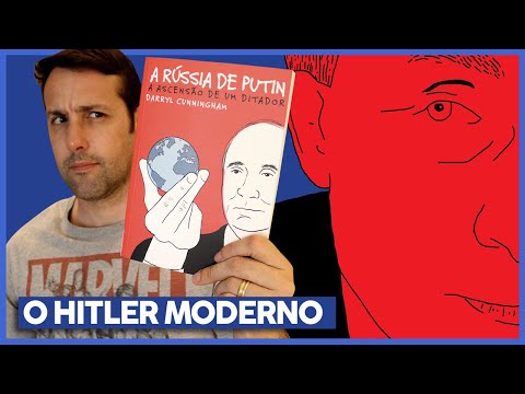 A Rússia de Putin: A ascensão de um ditador