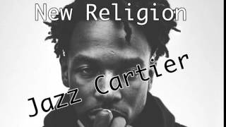 New Religion - Jazz Cartier (with lyrics)