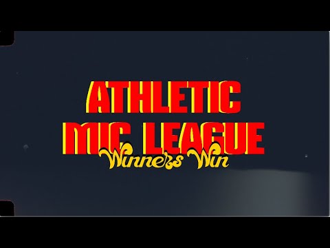 Athletic Mic League "Winners Win" | (Official Video)