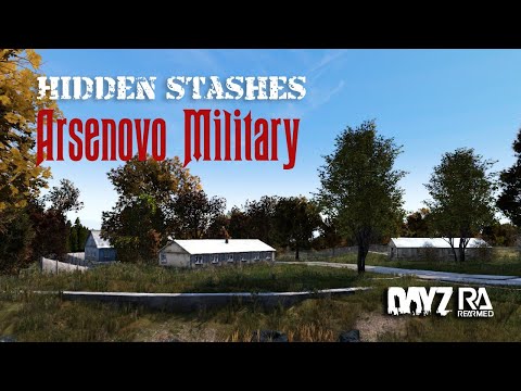 Arsenovo Military Hidden stashes guide DayZ Rearmed