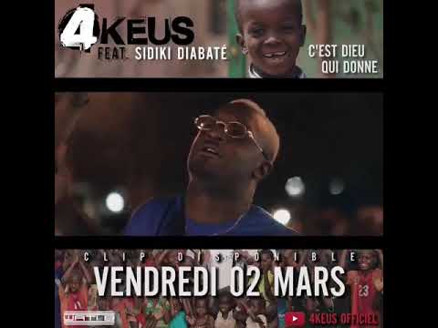 4keus Ft sidiki diabate ces dieu qui donne