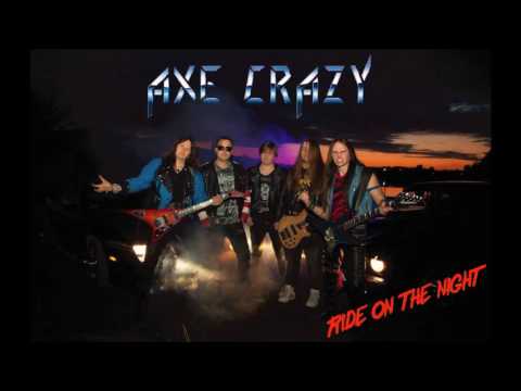Axe Crazy - Ride On The Night