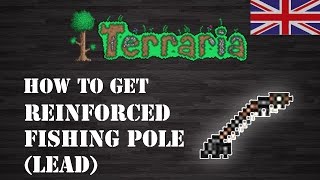 Terraria : " Reinforced Fishing Pole (Lead) " [ENG] [How To Get] [Step by Step]