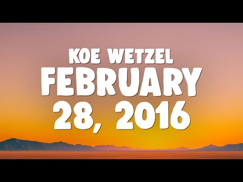 Koe Wetzel - February 28, 2016