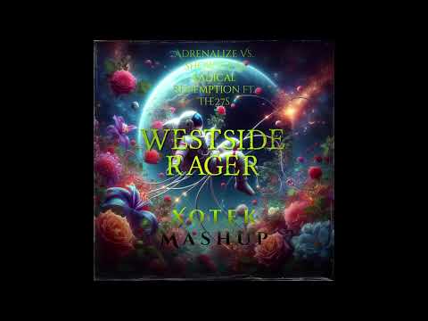 Adrenalize Vs. Showtek & Radical Redemption Ft. The 27s - Westside Rager (Xotek Mashup)