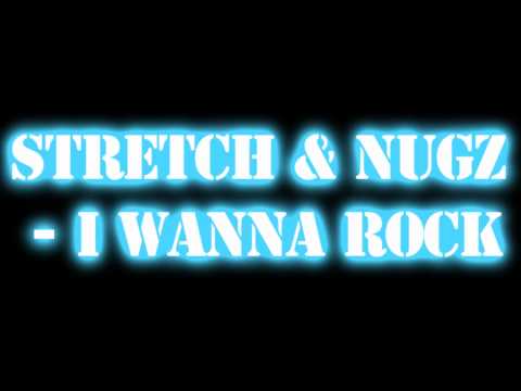 Strekkle & Nugz - I Wanna Rock