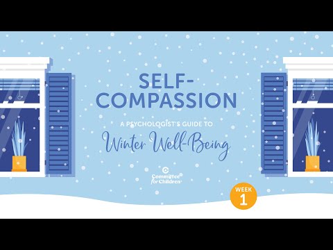 Winter Well-Being Week 1: Self-Compassion
