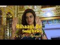 Rihaayi De Song ( Lyrics )| Mimi | Kriti Sanon & Pankaj Tripathi | A.R Rahman | BISTR MUSIC |