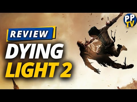 Dying Light 2 Review - The Struggle to Stay Human