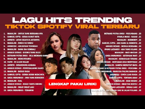 LAGU HITS TRENDING TIKTOK SPOTIFY VIRAL TERBARU - MUSIK POP INDONESIA TERBAIK