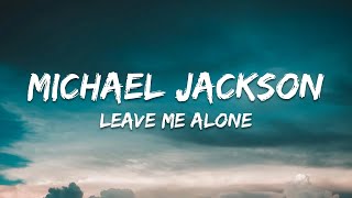 Michael Jackson – Leave Me Alone Lyrics