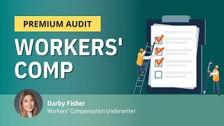 How Does the Workers' Comp Premium Audit Work What is Required