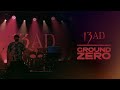 13 AD | Ground Zero Live Performance @ IMA Hall, Kochi