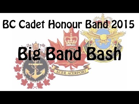 06 - Big Band Bash - 2015 BC Cadet Honor Band - Burnaby, BC