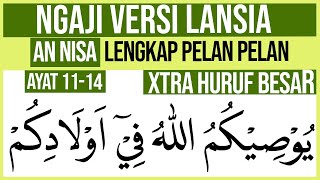 Download lagu KHUSUS LANSIA BELAJAR NGAJI SURAH AN NISA AYAT 11-14 HURUF EXTRA BESAR DAN PELAN PELAN mp3 Download lagu KHUSUS LANSIA BELAJAR NGAJI SURAH AN NISA AYAT 11-14 HURUF EXTRA BESAR DAN PELAN PELAN mp3