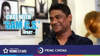 VikramVedha Fame Sam CS Part 2 | Rising Stars | Prime Cinema