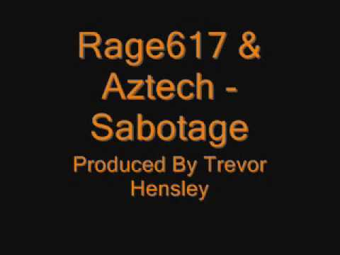 Rage617 & Aztech - Sabotage [Produced By SGS99]