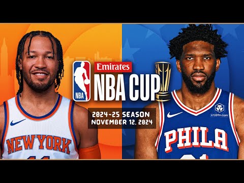 New York Knicks vs Philadelphia 76ers Full Game Highlights | Nov 12, 2024 | 2024-25 NBA Season