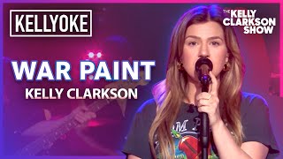&#39;War Paint&#39; by Kelly Clarkson | Kellyoke Classic