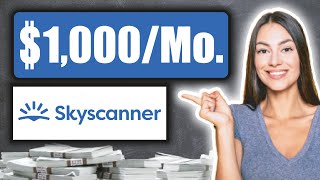 How To Make Money With Skyscanner For Beginners (In 2022)