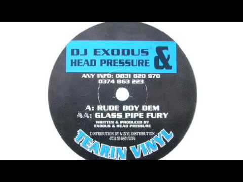 DJ Exodus & Head Pressure - Glass Pipe Fury