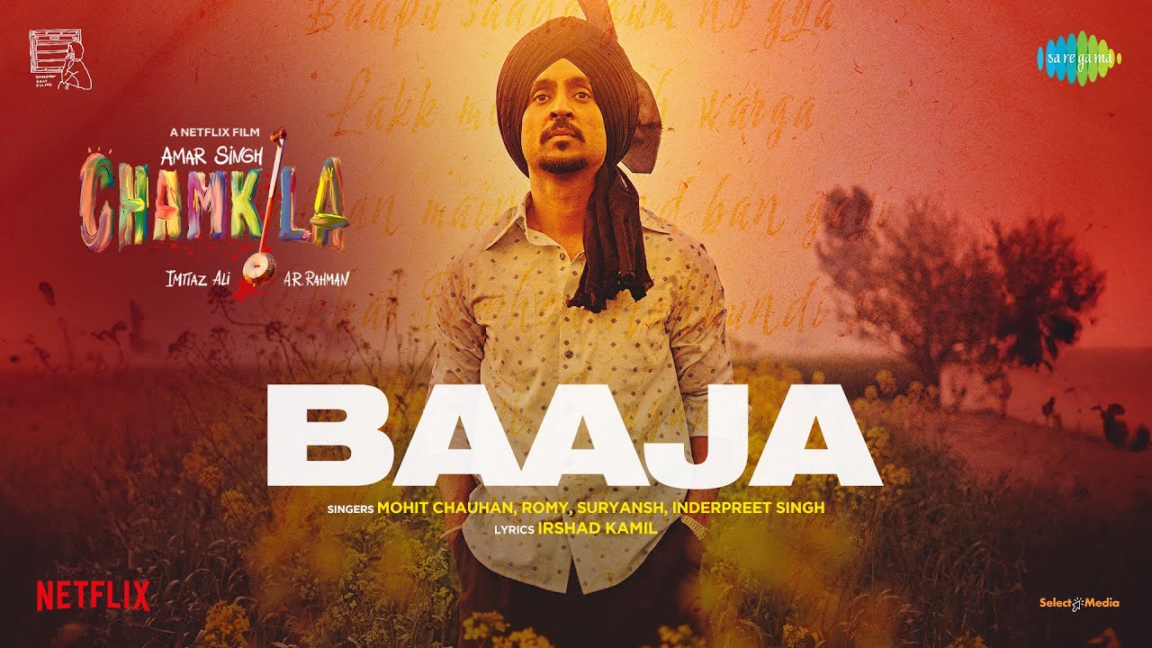 Baaja Lyrics | Amar Singh Chamkila | Mohit Chauhan, Romy